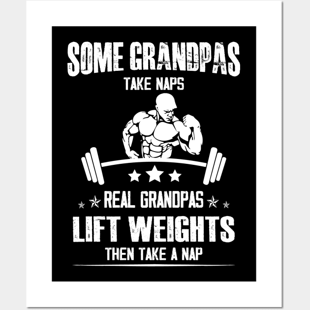 Lifting Some grandpas take Naps, Real Grandpas Lift Weights Wall Art by JUST PINK